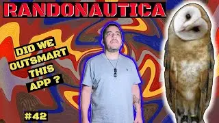 RANDONAUTICA * Crazy Experience With No Explanation * Shocking! #42