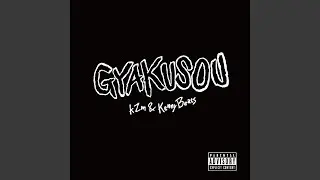 GYAKUSOU (feat. Kenny Beats)