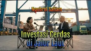 Intip Aksi Nakhoda Serok Saham Logistik