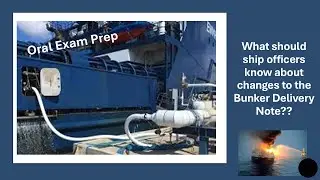 What should ship officers know about changes to the Bunker Delivery Note (Annex VI, MARPOL)??
