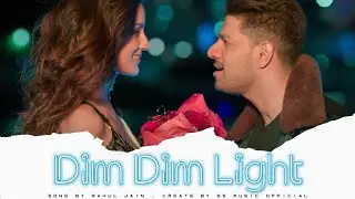 Dim Dim Light // Sooraj Pancholi & Larissa Bonesi // Rahul Jain // SS Music Official