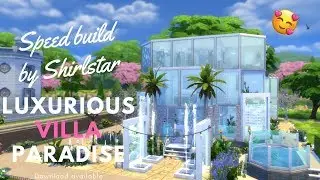 SPEED BUILD THE SIMS 4 🌴 LUXURIOUS VILLA PARADISE 🌴 / FAMILY HOME  BY SHIRLSTAR ⭐