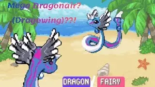 Introducing Mega Dragonair 🐉(Dragowing🐲🧚&zwj;♀️) | Pokemon Phantom Order Beta 1.7 Graphical Update 💥