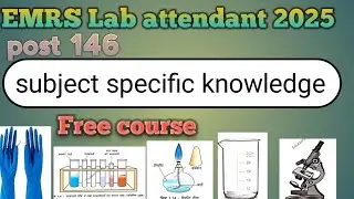 EMRS Lab attendant 2025🔭 🆓 Subject specific knowledge➡️ most important questions class➡️ Syllabus 🧪💯