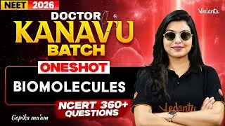 Biomolecules ONE SHOT 🔥PART 2 I NCERT 360+Questions | NEET 2026 Biology | Gopika Mam
