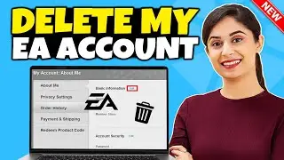 How To Delete My Ea Account On Pc 2025 [Updated]