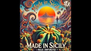 Made in Sicily - Max Infinito