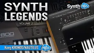 KORG KRONOS / NAUTILUS ♫ 34 new sounds ► SYNTH LEGENDS V2