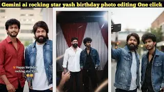 Rocking star yash birthday special photo editing One click gemini ai #gemini #video #ai #edit #yash 