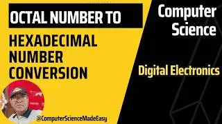 How to Convert Octal Number to Hexadecimal Number with Solved Examples