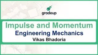 Impulse and Momentum GATE 2019 | Engineering Mechanics