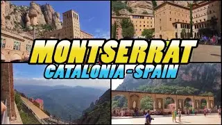 MONTSERRAT - Catalonia - Spain (4k)