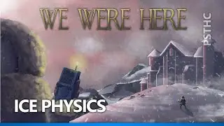 We Were Here - Ice Physics Trophy Guide