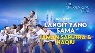 Iaman, Saputra & Naqiu – Langit Yang Sama | The Chosen One Xtra | Konsert 1