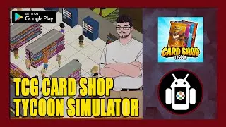 TCG Card Shop Tycoon Simulator Gameplay Walkthrough (Android) | First Impressions