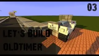 Minecraft: Vehicle Let's Build #03 - Oldtimer [HD]