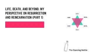 Life, Death, and Beyond: My Perspective on Resurrection and Reincarnation (Part 1)
