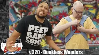 Black White & Read All Over #320 - Bookless Wonders