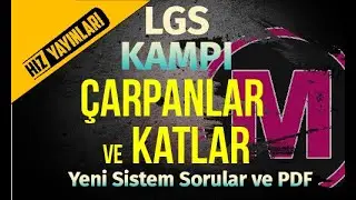 LGS Kampı Çarpanlar Ve Katlar Yeni Nesil Sorular