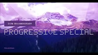 Kevin Holdeen - DI.FM 18th Anniversary Progressive Special (2017)