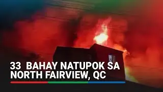 33 bahay nasunog sa Barangay North Fairview, QC | ABS-CBN News