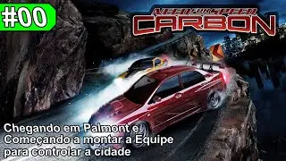 Need for Speed Carbon RohanKar Edition EP#00 - Começando as corridas e retorno a Palmont
