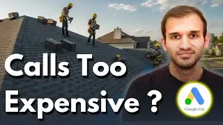 Roofing Calls Too Expensive on Google Ads? [Here's What I Would Do]