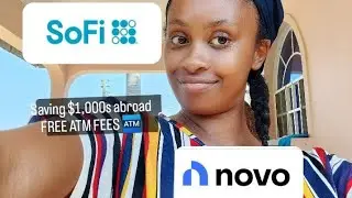 NO ATM 🏧 Fees Abroad as a Digital Nomad | SoFi Review & Novo Business Account Review