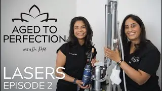 Laser Secrets Revealed: What You Need to Know for Perfect Skin | Aged To Perfection Podcast