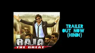 RAJA THE GREAT OFFICAL (HINDI) TRAILER