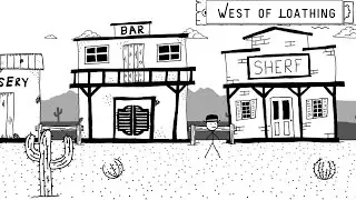 West of Loathing Episode 2: Laying Down the Law