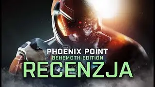 Phoenix Point: Behemoth Edition &ndash; recenzja gry. Niby wojna, a jednak chill