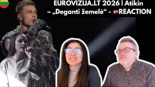 EUROVIZIJA.LT 2026 | Atikin – „Deganti žemelė“ - 🇩🇰REACTION