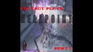 Foxtrot Plays Hellpoint Pt 6 - The Fall Of Guard Cat 3000