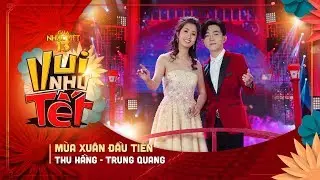 Mùa Xuân Đầu Tiên - Thu Hằng & Trung Quang | Gala Nhạc Việt 13