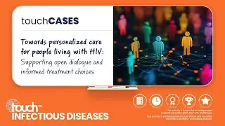 Personalised care for people living with HIV: Supporting open dialogue & informed treatment choices