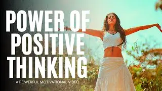 The Power of Positive Thinking - Best study Motivation By Titan Man