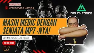 MASIH MEDIC DENGAN SENJATA MP7-NYA ! #DELTAFORCE #DELTAFORCEGARENA