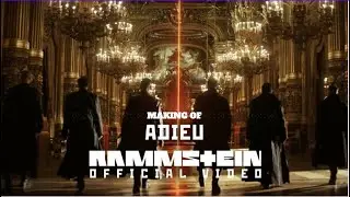 RAMMSTEIN - adieu (making of) unofficial