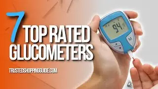 🙌 Top 7 Most Accurate Glucose Meters | Best Glucometers review