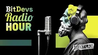 BitDevs Radio Hour #7