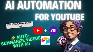 AI Automation for YouTube: Instantly Summarize Videos with ChatGPT & Make.com!