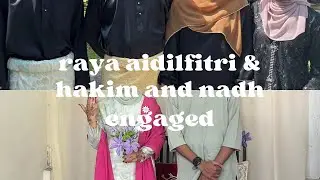 double celebration: eid fitr ‘25 + hakim & nadh engaged #onestepcloser💍
