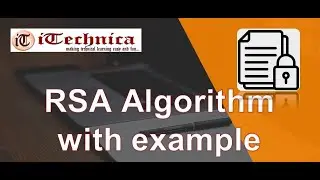 21. RSA Algorithm with example