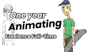 I Tried Freelance Animation Full-Time for a Year: Here&rsquo;s How It Went