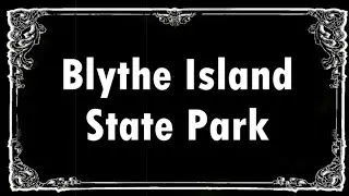 Georgia's Parks of the Past #32: Blythe Island State Park