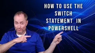 How to use the Switch Statement in PowerShell