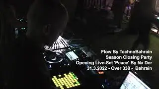 'Peace' Live Set by Na Der at Over 338 | 31.3.2022