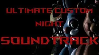 Hibernating Evil | Ultimate Custom Night OST | 1 hour