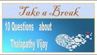 10 questions about Thalapathy Vijay